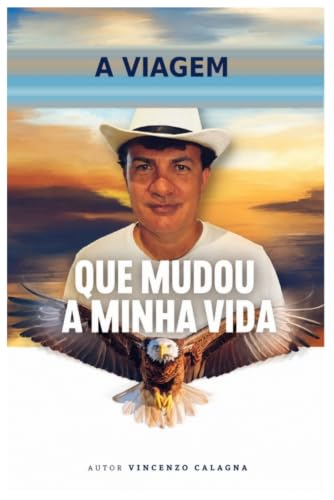 Capa de A Viagem Que Mudou Minha Vida, de Vincenzo Calagna