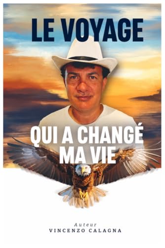 Portada de Le Voyage Qui A Changé Ma Vie, de Vincenzo Calagna
